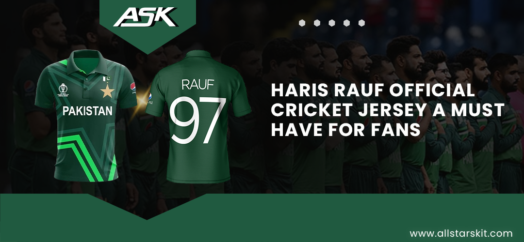 Haris Rauf Official Cricket Jersey A Must-Have for Fans